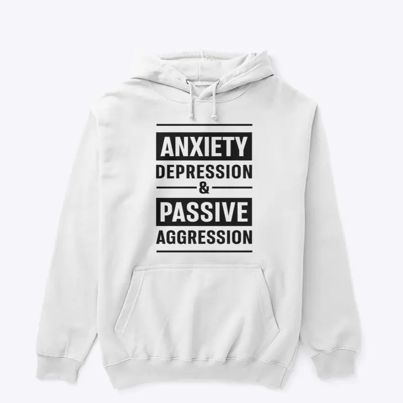 Anxiety Depression Passive Aggression 