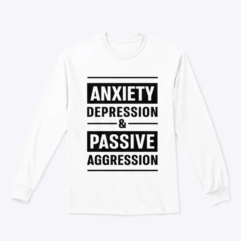 Anxiety Depression Passive Aggression 